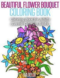 bokomslag Beautiful Flower Bouquet Coloring Book