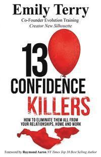 bokomslag 13 Confidence Killers: How to Eliminate them All