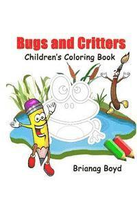 Bugs and Critters: Childrens Coloring Book 1