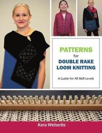 bokomslag Patterns for Double Rake Loom Knitting: A Guide for All Skill Levels