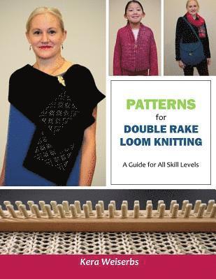 Patterns for Double Rake Loom Knitting: A Guide for All Skill Levels 1