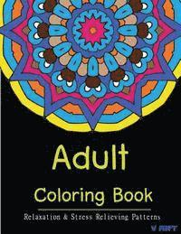 bokomslag Adult Coloring Book: Coloring Books for Adults Relaxation: Relaxation & Stress Relieving Patterns