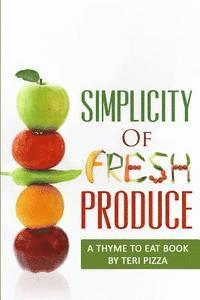 Simplicity of Fresh Produce 1