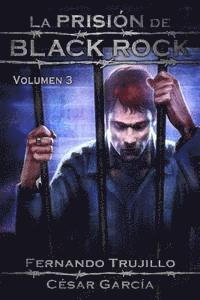 bokomslag La Prisión de Black Rock. Volumen 3