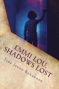 bokomslag Emmi Lou, Shadows Lost