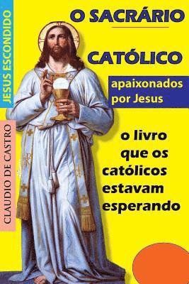 O Sacrário: Onde habita Jesus 1