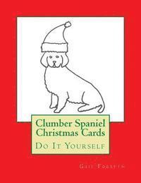 bokomslag Clumber Spaniel Christmas Cards: Do It Yourself