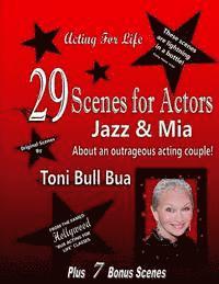bokomslag 29 'Jazz & Mia' Scenes for Actors: Toni Bull Bua - Acting for Life