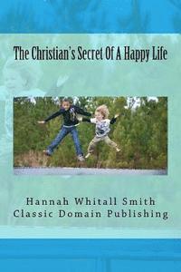 bokomslag The Christian's Secret Of A Happy Life