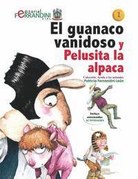 bokomslag El guanaco vanidoso y Pelusita la alpaca: TOMO 2-Colección Ayuda a los animales