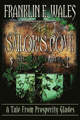 Sailor's Cove: A Tale From Prosperity Glades, Häftad