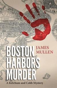 bokomslag Boston Harbors Murder