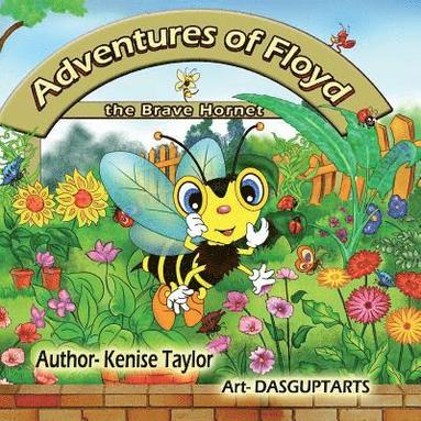 bokomslag The Adventures of Floyd: The Brave Hornet