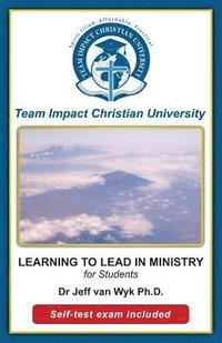 bokomslag Learning to lead in ministry for students