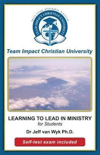 bokomslag Learning to lead in ministry for students