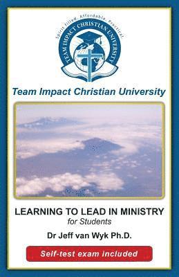 Learning to lead in ministry for students 1