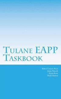 Tulane EAPP Taskbook: 2nd Edition 1