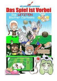 bokomslag Olé Andersen Cartoons: Das Spiel ist Vorbei-Die LETZTEN Blatter Cartoons