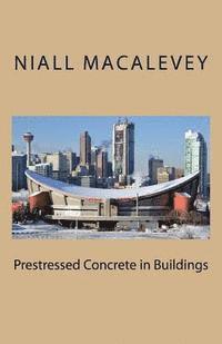 Prestressed Concrete in Buildings 1