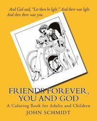 Friends Forever, You and God: A Coloring Book for Adults and Children 1