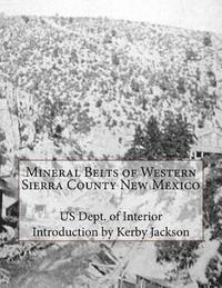 bokomslag Mineral Belts of Western Sierra County New Mexico