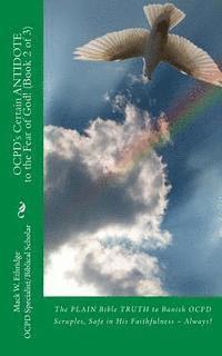 bokomslag OCPD's Certain Antidote to the Fear of God! (Book 2 of 3): The PLAIN Bible TRUTH to Banish OCPD Scruples, Safe in His Faithfulness -- Always!