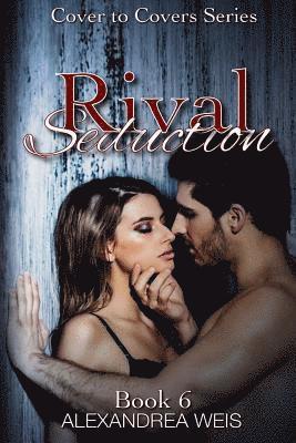 Alexandrea Weis - Rival Seduction, Häftad