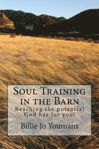 Soul Training in the Barn 1