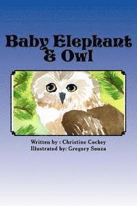 Baby Elephant & Owl 1