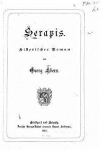 Georg Ebers - Serapis. Historischer roman, Häftad