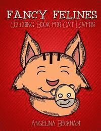 bokomslag Fancy Felines: Coloring Book for Cat Lovers