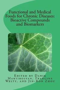 bokomslag Functional and Medical Foods for Chronic Diseases