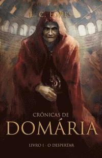 bokomslag Crônicas de Domária: Livro 1 - O Despertar