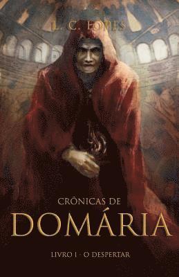 bokomslag Crônicas de Domária: Livro 1 - O Despertar