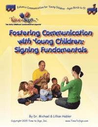 bokomslag Fostering Communications with Young Children: Signing Fundamentals