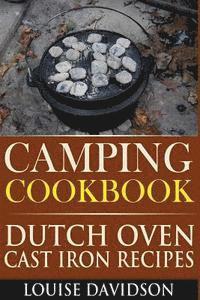 bokomslag Camping Cookbook: Dutch Oven Cast Iron Recipes