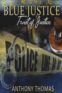 bokomslag Blue Justice: Twist of Justice