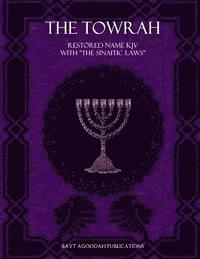 bokomslag The Towrah: Restored Name KJV with 'The Sinaitic Laws'