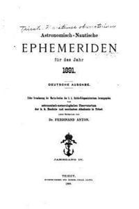 Astronomisch-nautische Ephemeriden (1891) 1