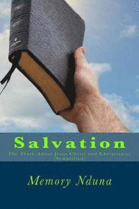 bokomslag Salvation: The Truth About Jesus Christ and Christianity