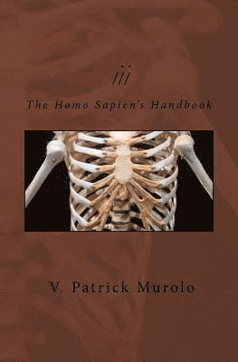 V. Patrick Murolo - The Homo Sapien's Handbook, Häftad