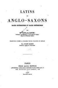 bokomslag Latins et Anglo-Saxons, races supérieures et races inférieures