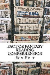 bokomslag Fact or Fantasy? Reading comprehension: This compilation of items from the past and the present will allow readers to make comparisons, express opinio