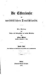 bokomslag Die Cistercienser Des Nordöstlichen Deutschlands