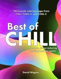 bokomslag Best of Chill: The easy, stress-reducing coloring book for adults