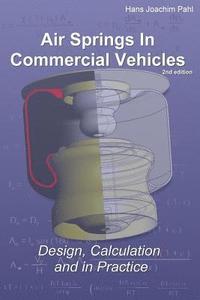 bokomslag Air Springs In Commercial Vehicles: Design, Calculation and in Practice