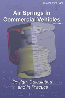 Air Springs In Commercial Vehicles: Design, Calculation and in Practice 1