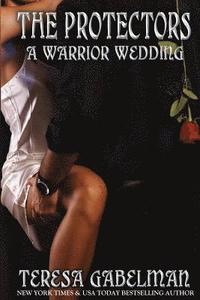 bokomslag A Warrior Wedding (The Protectors Series) Book #7