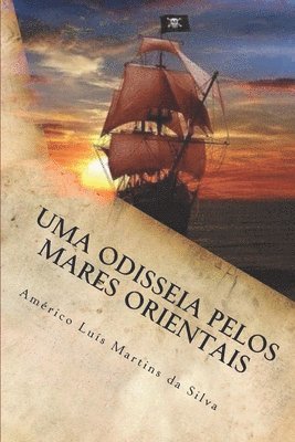 Uma odisseia pelos mares orientais: As Aventuras de Pedro Duarte e Allaji - Livro 1 1