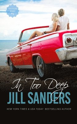 Jill Sanders - In Too Deep, Häftad